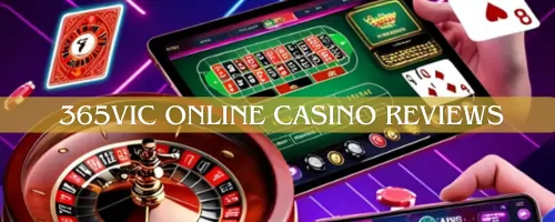365Vic Online Casino Reviews
