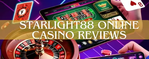 Starlight88 Online Casino Reviews